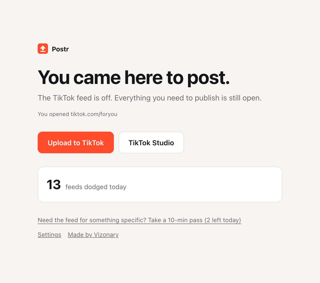 Postr's block page: 'You came here to post.' with buttons to upload to TikTok or open TikTok Studio